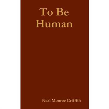 To Be Human