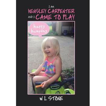 I Am Kensley Carpenter and I Came to Play