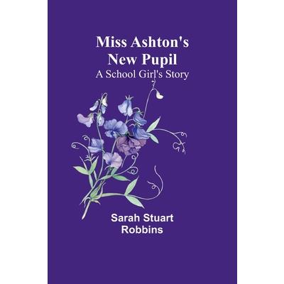 Miss Ashton’s New Pupil