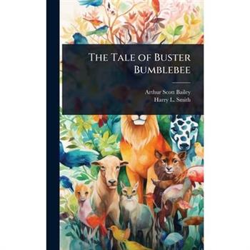 The Tale of Buster Bumblebee