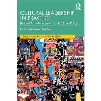 Cultural Leadership in Practice