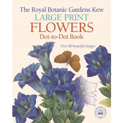 The Royal Botanic Gardens Kew Large Print Flowers Dot-to-dot Book