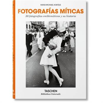 Fotograf穩as M穩ticas. 50 Fotograf穩as Emblem獺ticas Y Su Historia