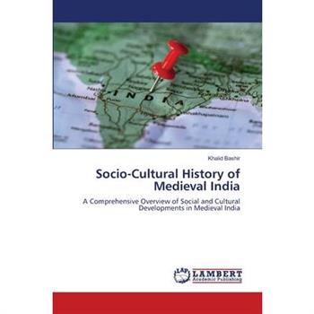 Socio-Cultural History of Medieval India