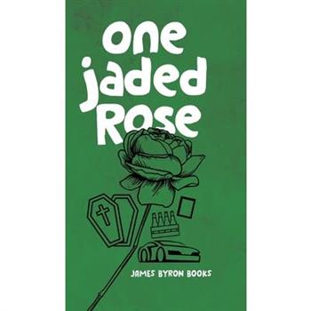 One Jaded Rose