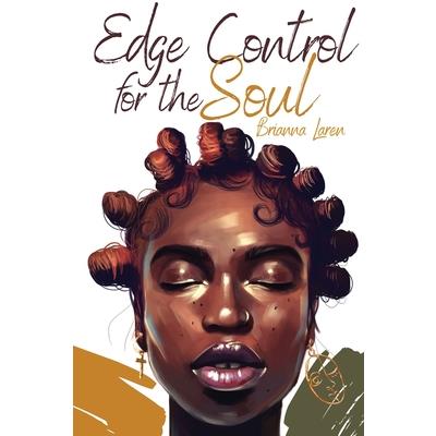 Edge Control for the Soul