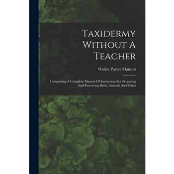 Taxidermy Without A Teacher