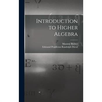 Introduction to Higher Algebra