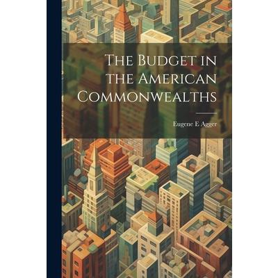 The Budget in the American Commonwealths