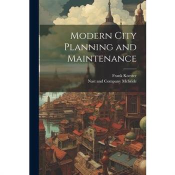 Modern City Planning and Maintenance