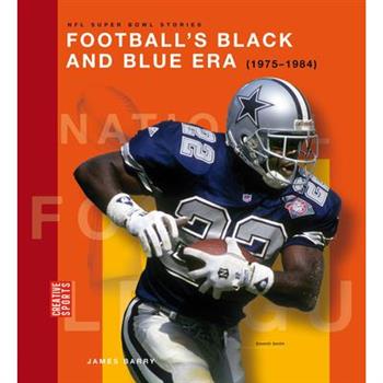 Football's Black and Blue Era (1975-1984)