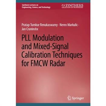 Pll Modulation and Mixed-Signal Calibration Techniques for Fmcw Radar