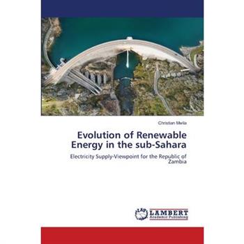 Evolution of Renewable Energy in the sub-Sahara