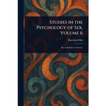 Studies in the Psychology of Sex, Volume 6