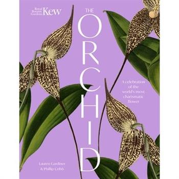 The Orchid: Royal Botanic Gardens, Kew