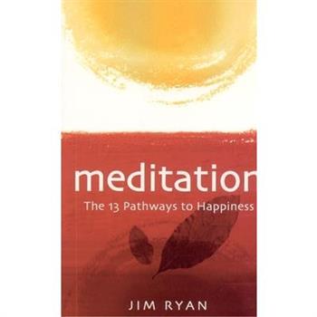 Meditation: 13 Pathways to Happiness