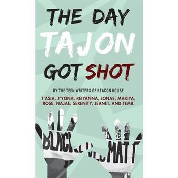 Day Tajon Got Shot