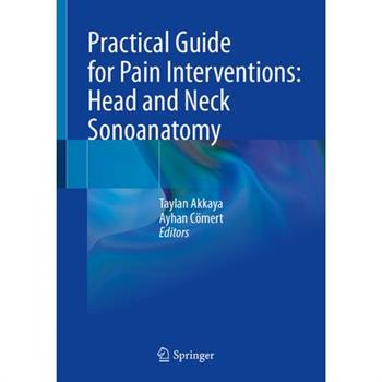Practical Guide for Pain Interventions: Head and Neck Sonoanatomy