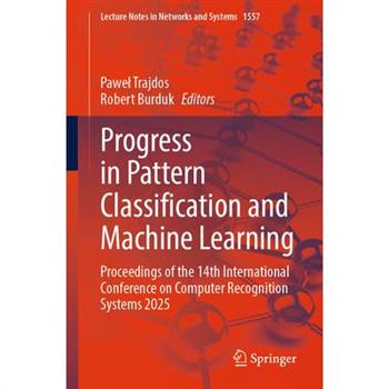 Progress in Pattern Classification and Machine Learning