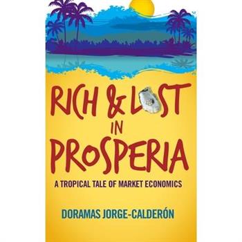 Rich and Lost in Prosperia