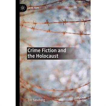 Crime Fiction and the Holocaust
