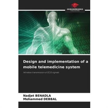 Design and implementation of a mobile telemedicine system