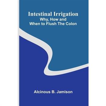 Intestinal Irrigation
