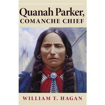 Quanah Parker, Comanche Chief, Volume 6