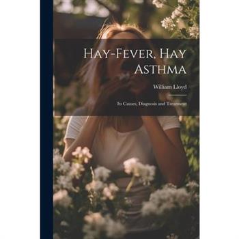Hay-Fever, Hay Asthma