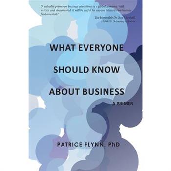 What Everyone Should Know About Business
