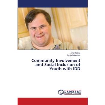 Community Involvement and Social Inclusion of Youth with IDD