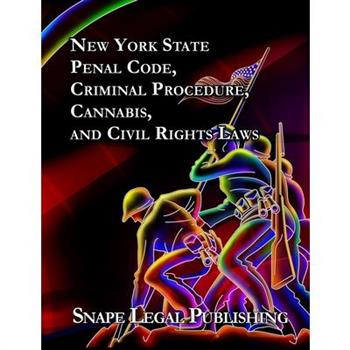 New York State Penal, Criminal Procedure, Cannabis, and Civil Rights Laws 2024