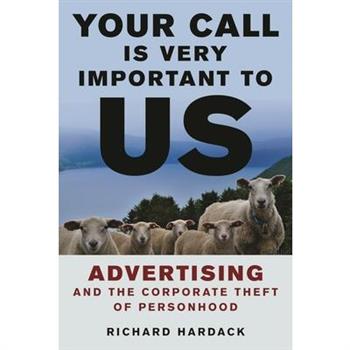 Your Call Is Very Important to Us