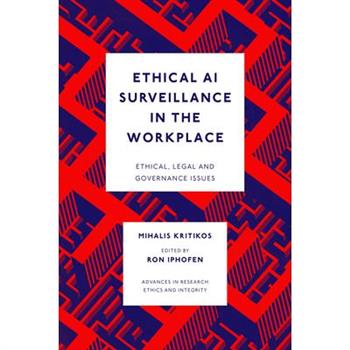 Ethical AI Surveillance in the Workplace