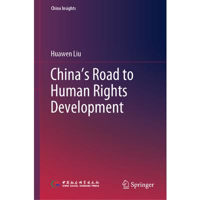 China’s Road to Human Rights Development