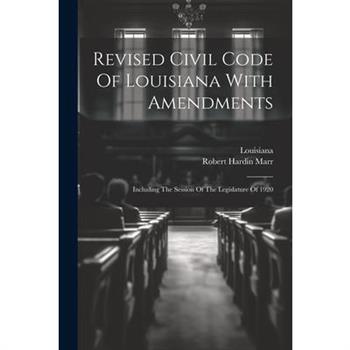Revised Civil Code Of Louisiana With Amendments