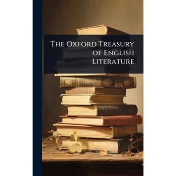 The Oxford Treasury of English Literature