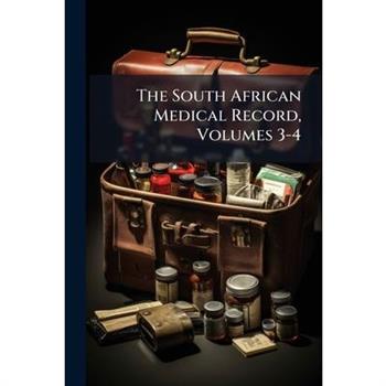 The South African Medical Record, Volumes 3-4