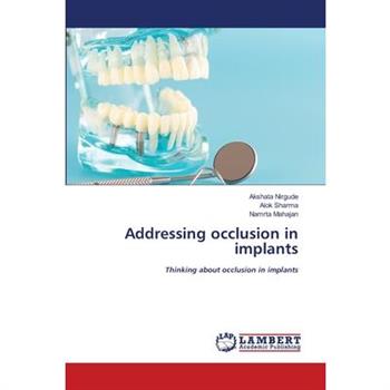 Addressing occlusion in implants