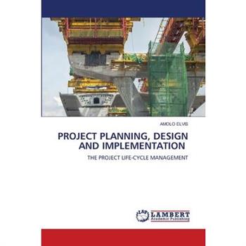 Project Planning, Design and Implementation