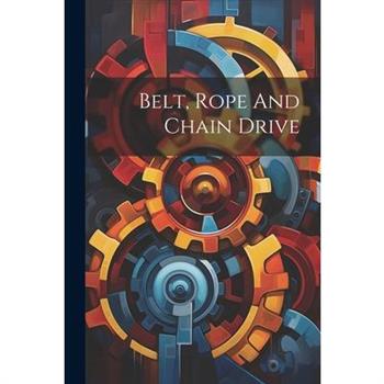 Belt, Rope And Chain Drive