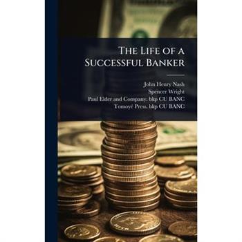 The Life of a Successful Banker