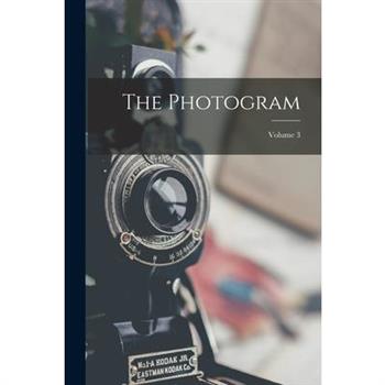 The Photogram; Volume 3