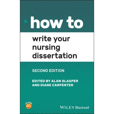 How to Write Your Nursing Dissertation
