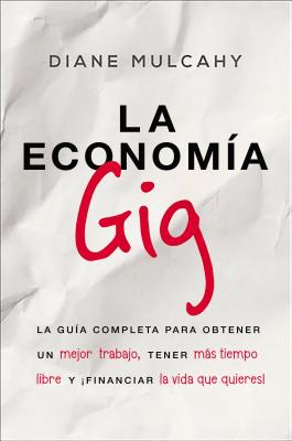 La econom燰 gig/ The Gig Economy
