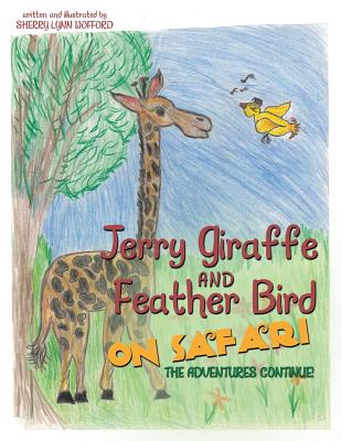 Jerry Giraffe and Feather Bird on Safari