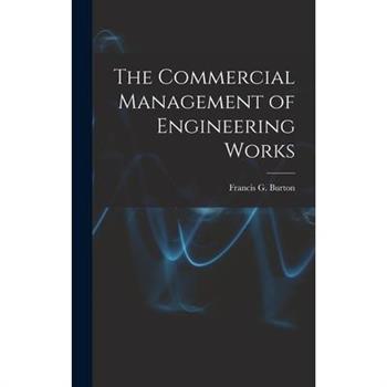 The Commercial Management of Engineering Works