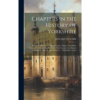 Chapters in the History of Yorkshire