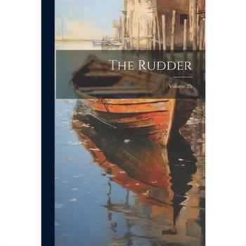 The Rudder; Volume 25