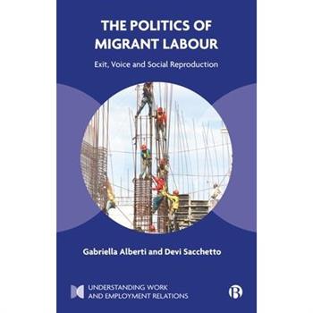The Politics of Migrant Labour